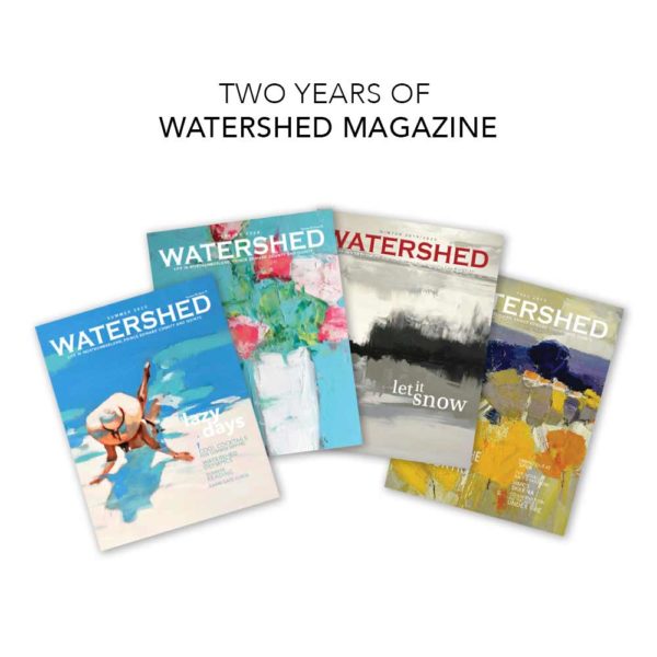 2 Year Subscription to Watershed Magazine